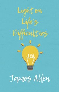 bokomslag Light on Life's Difficulties