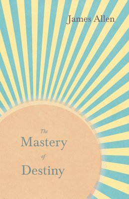 Mastery of Destiny