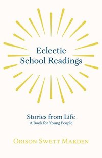 bokomslag Eclectic School Readings