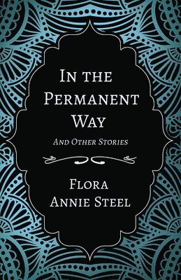 bokomslag In the Permanent Way and Other Stories