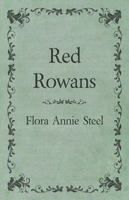 Flora Annie Steel, R R Clark, R. R. Clark - Red Rowans, Häftad