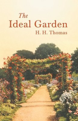 The Ideal Garden 1