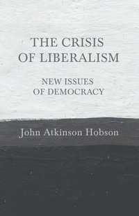 bokomslag Crisis of Liberalism - New Issues of Democracy