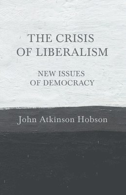 bokomslag Crisis of Liberalism - New Issues of Democracy