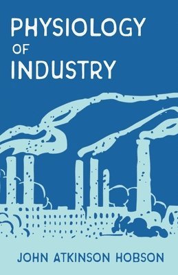 bokomslag Physiology of Industry