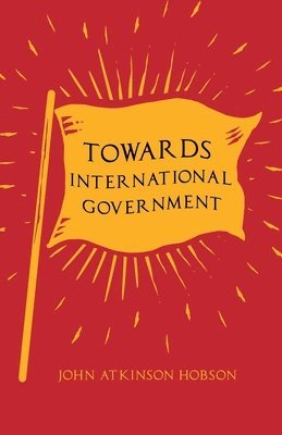 Towards International Government 1