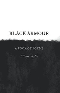 bokomslag Black Armour; A Book of Poems