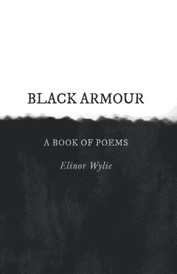 Black Armour; A Book of Poems 1