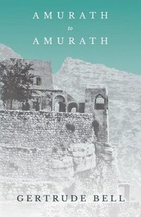 bokomslag Amurath to Amurath
