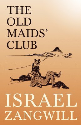 bokomslag The Old Maids' Club