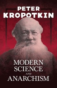 bokomslag Modern Science and Anarchism