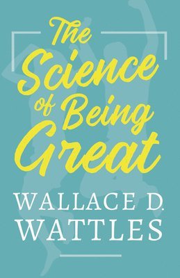 bokomslag The Science of Being Great