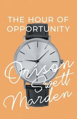 The Hour of Opportunity 1