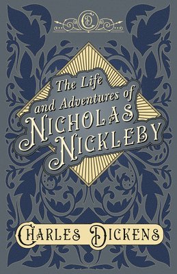 bokomslag The Life and Adventures of Nicholas Nickleby