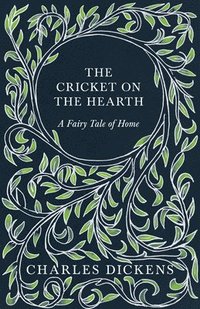 bokomslag Cricket on the Hearth - A Fairy Tale of Home