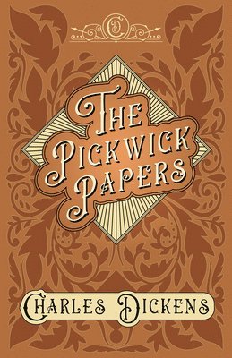 Charles Dickens, G K Chesterton - Pickwick Papers, Häftad