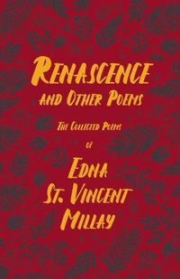 bokomslag Renascence and Other Poems