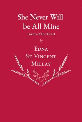 bokomslag She Never Will be All Mine - Poems of the Heart