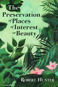 bokomslag Preservation of Places of Interest or Beauty