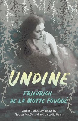 Friedrich de la Motte Fouqué - Undine, Häftad