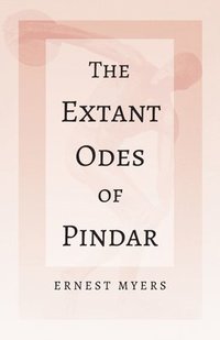 bokomslag The Extant Odes of Pindar