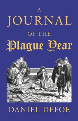 A Journal of the Plague Year 1