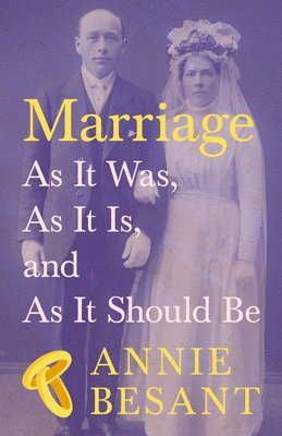 bokomslag Marriage - As It Was, As It Is, and As It Should Be