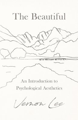 bokomslag Beautiful - An Introduction to Psychological Aesthetics