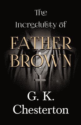 Incredulity of Father Brown