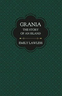 bokomslag Grania - The Story of an Island