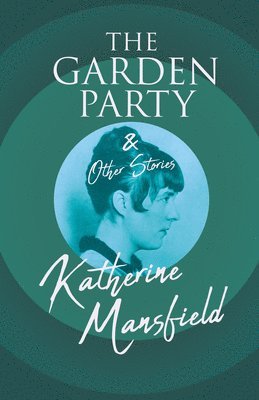 bokomslag Garden Party and Other Stories