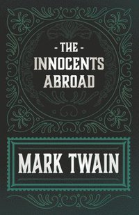 bokomslag Innocents Abroad