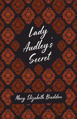 bokomslag Lady Audley's Secret