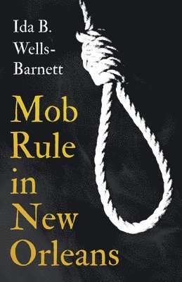 Mob Rule in New Orleans 1