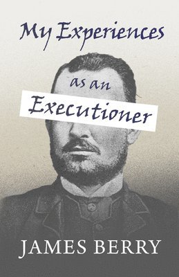 bokomslag My Experiences as an Executioner