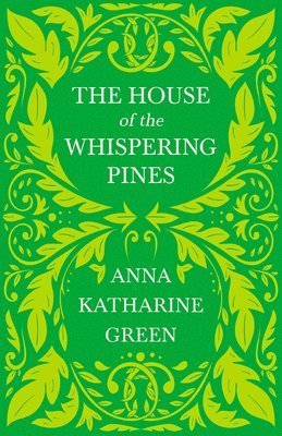 The House of the Whispering Pines 1