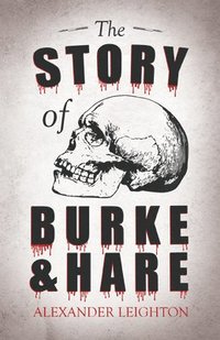 bokomslag Story of Burke and Hare