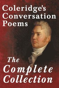 bokomslag Coleridge's Conversation Poems - The Complete Collection