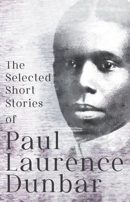 bokomslag Selected Short Stories of Paul Laurence Dunbar