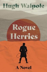 bokomslag Rogue Herries - A Novel