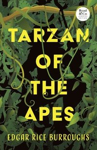 bokomslag Tarzan of the Apes (Read & Co. Classics Edition)