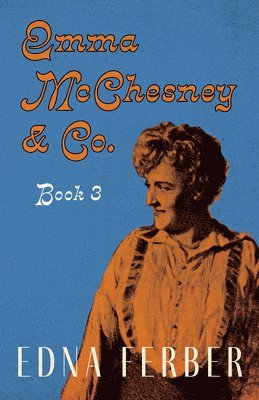 Emma McChesney & Co. - Book 3;With an Introduction by Rogers Dickinson 1