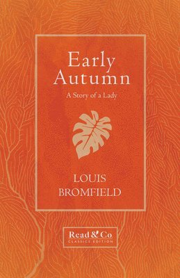 bokomslag Early Autumn - A Story of a Lady (Read & Co. Classics Edition)