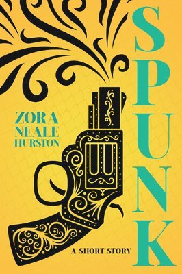 bokomslag Spunk - A Short Story;Including the Introductory Essay 'A Brief History of the Harlem Renaissance'