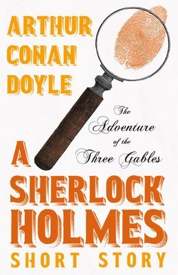 bokomslag Adventure of the Three Gables - A Sherlock Holmes Short Story