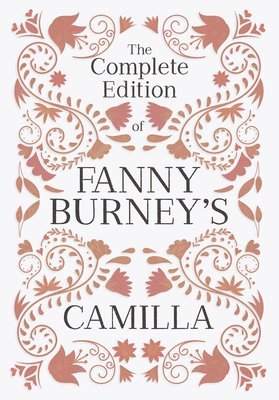 bokomslag Complete Edition of Fanny Burney's Camilla