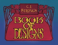 bokomslag C. J. Strong's Book of Designs