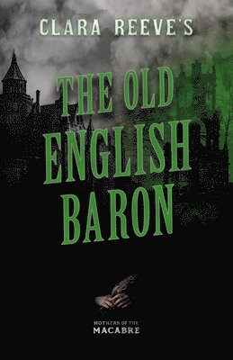 Clara Reeve's The Old English Baron 1