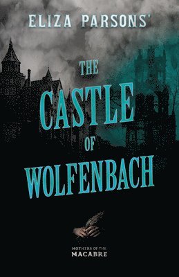 bokomslag Eliza Parsons' The Castle of Wolfenbach