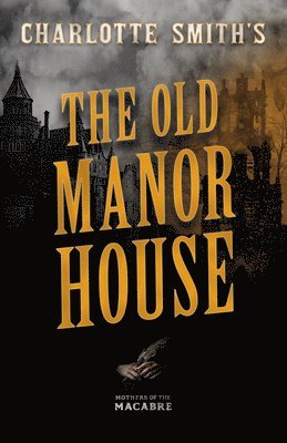 bokomslag Charlotte Smith's The Old Manor House